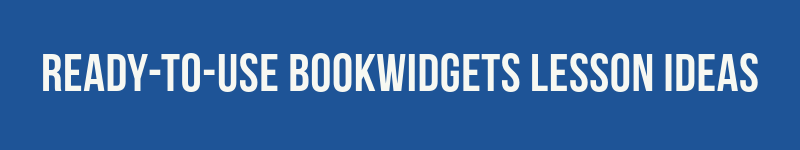 Ready-to-use BookWidgets lesson ideas in this post